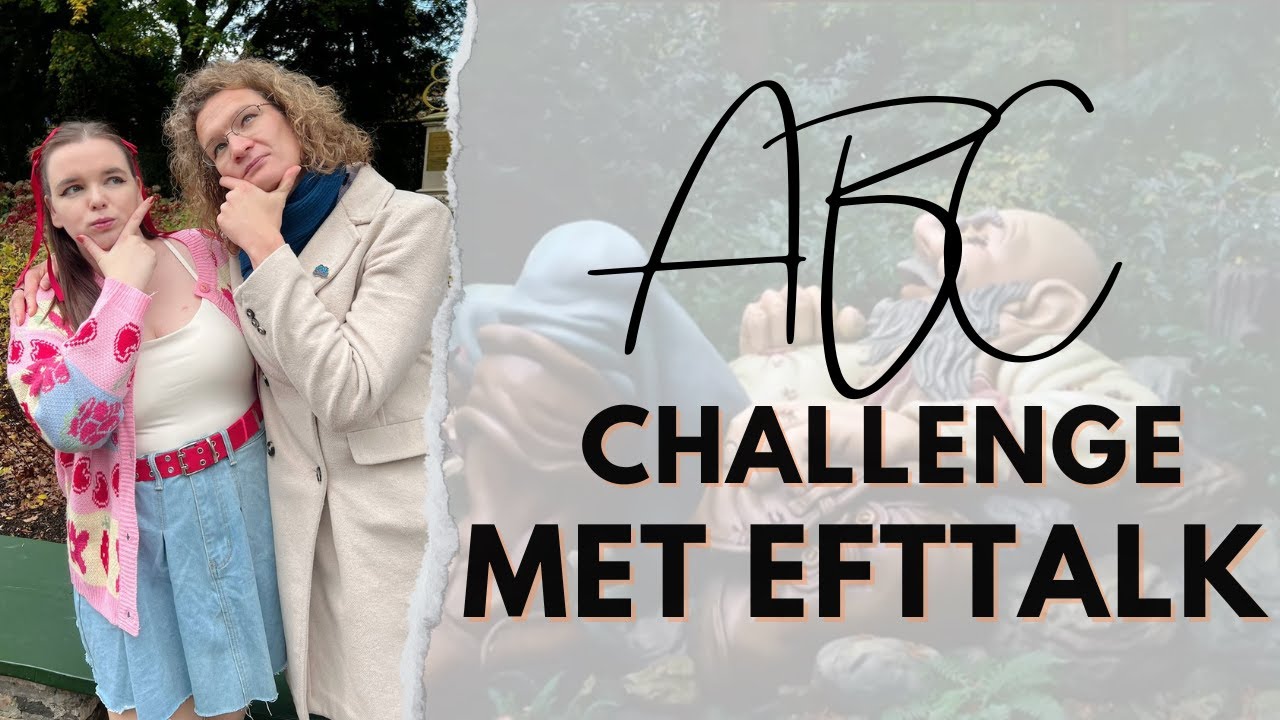 ABC Challenge met @Efttalk  | Efteling | Eftelingse Brunette