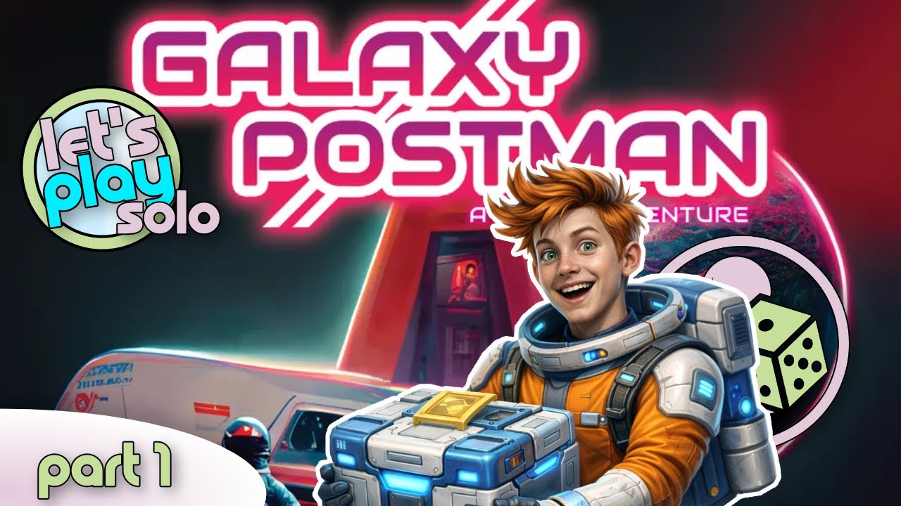 Давайте сыграем в Galaxy Postman (одиночная игра) - Часть 1 - Один курьер. Бесконечные доставки.