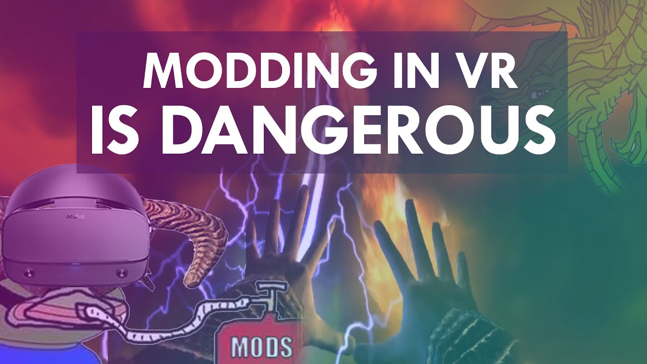Modding Skyrim VR - A Guide to Godhood