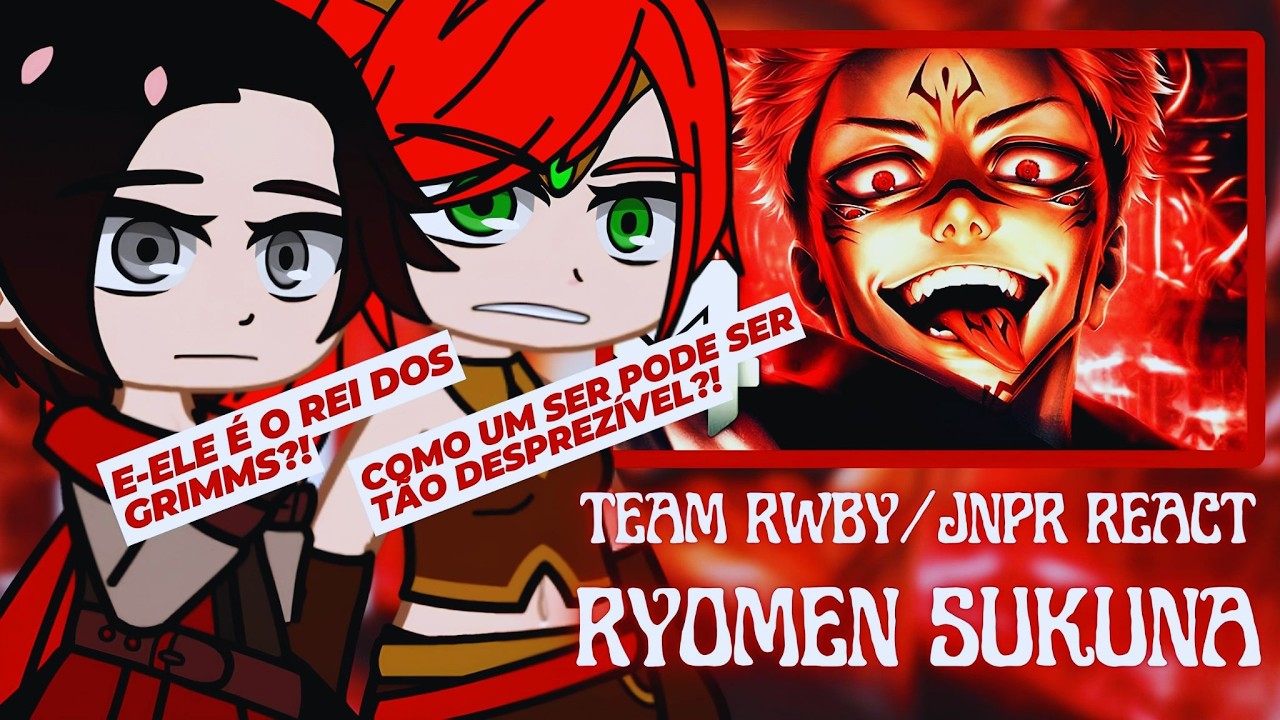 Team RWBY e JNPR React ao Rap do Sukuna | Rei das Maldi&ccedil;&otilde;es | (M4rkim)