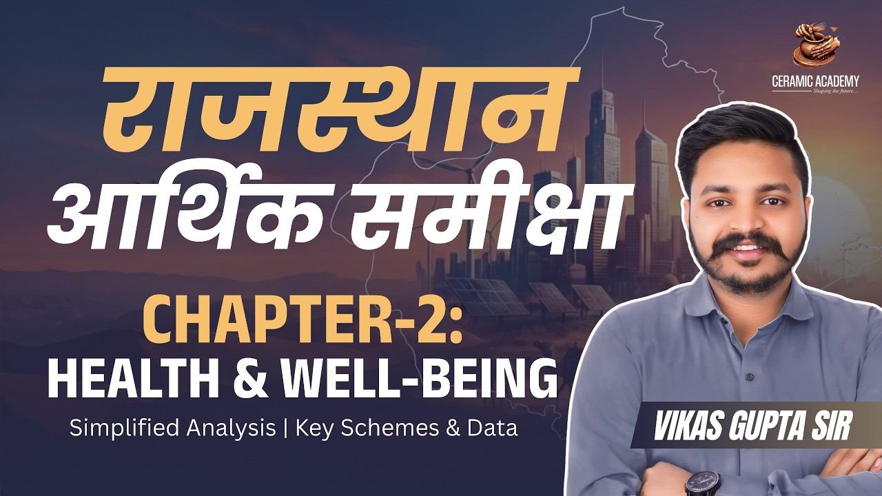 Rajasthan Economic Survey | Chapter-2: Health & Well-being | Vikas Gupta Sir | Ceramic Academy
