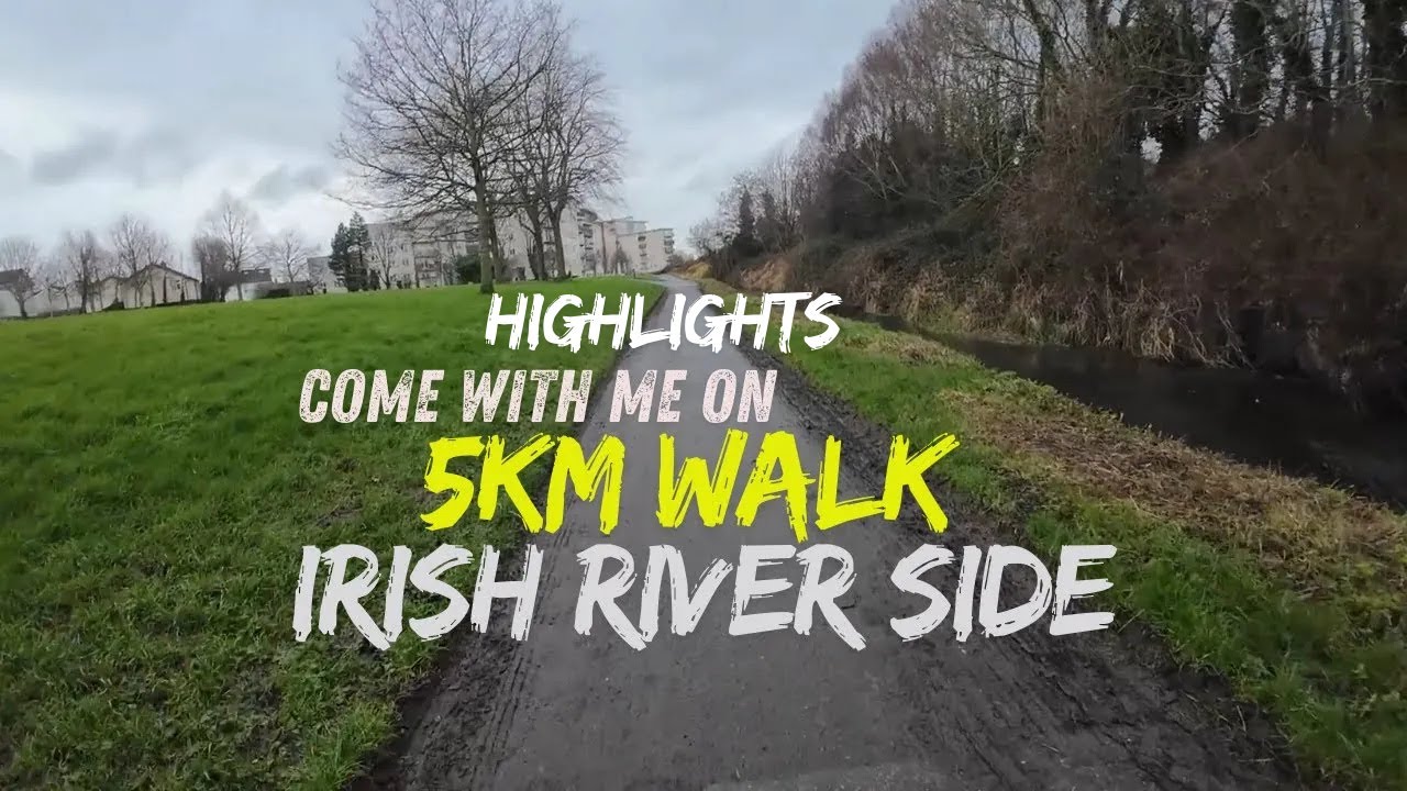 HIGHLIGHTS Day 005 Europe's small Irish Town 5km, 30min Morning Walk, cloudy weather relaxing video