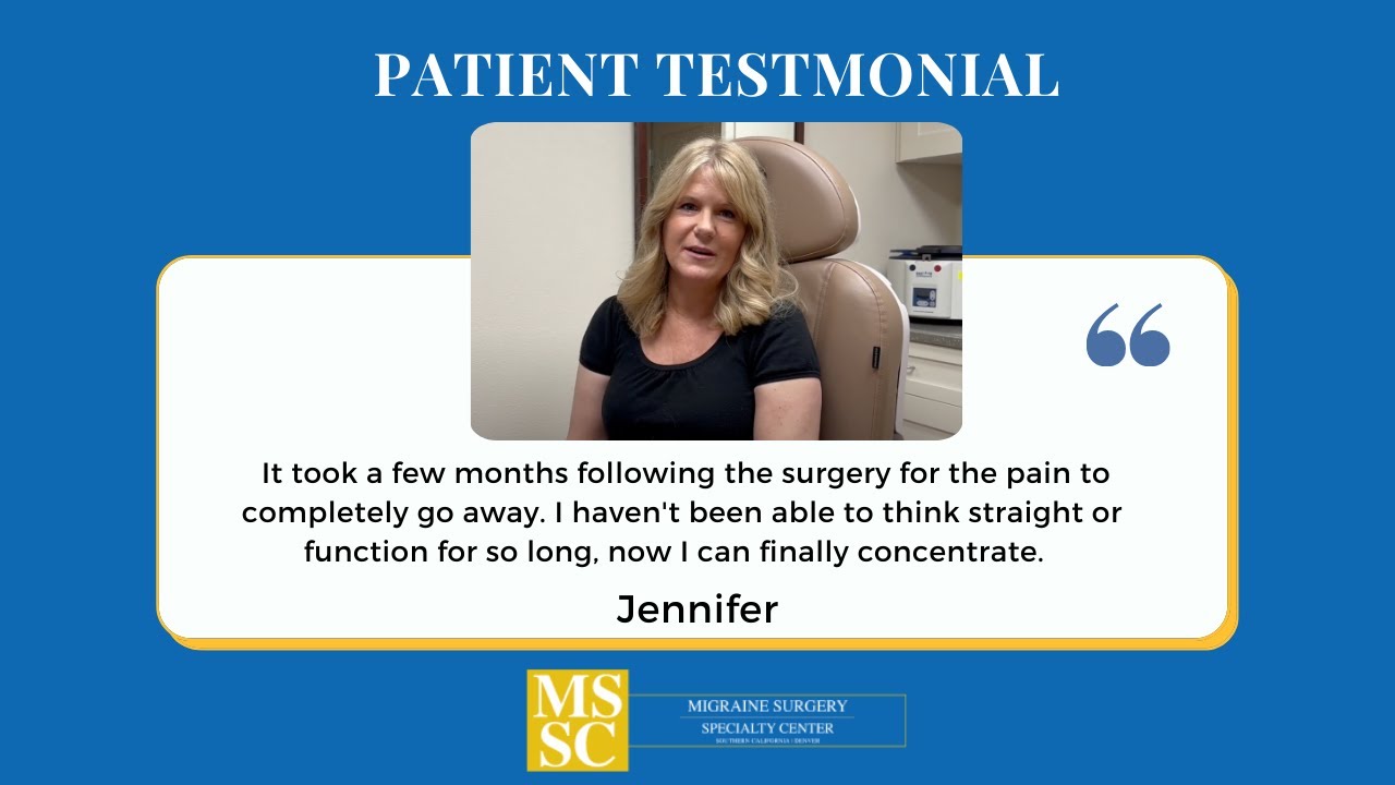 Jennifer&rsquo;s Migraine Surgery Story- 