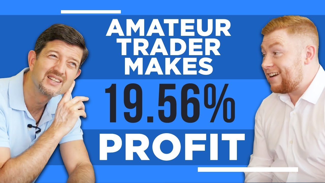 Amateur trader makes 19.56% profit