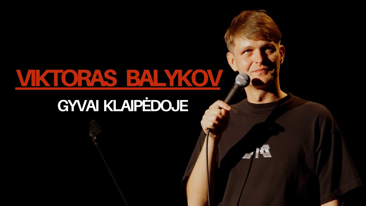 VIKTORAS BALYKOV STANDUP: GYVAI KLAIPĖDOJE 2026