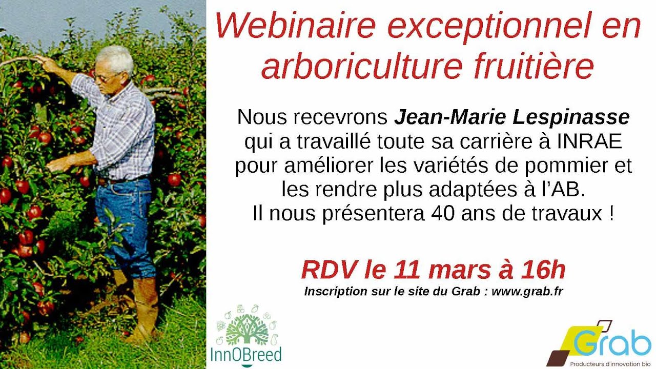 Webinaire exceptionnel avec Jean-Marie Lespinasse sur 40 ans de travaux sur la génétique du pommier