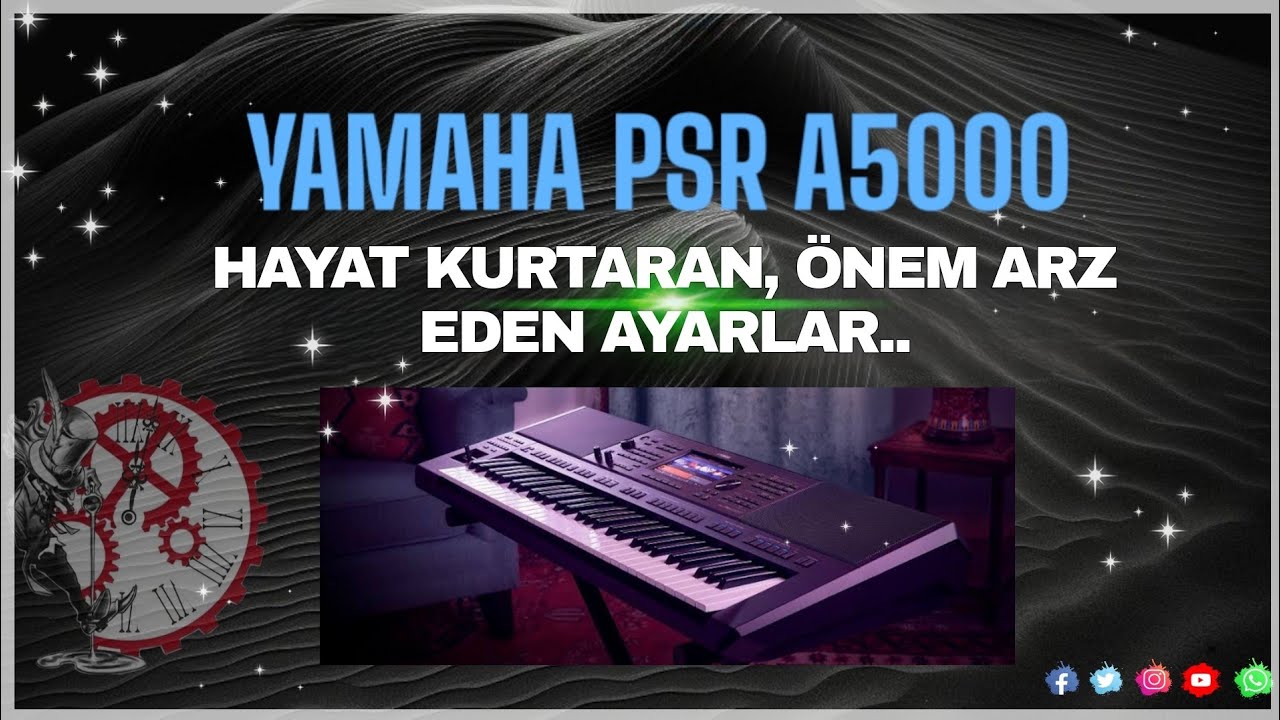 YAMAHA PSR A5000 | HAYAT KURTARAN ÖNEM ARZ EDEN AYARLAR.. #yamahapsr  #keşfet