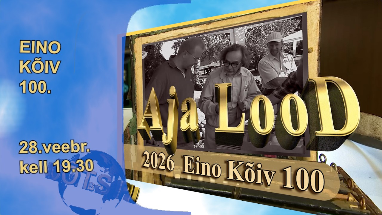 28.2.26. Eino Kõiv 100.  (RL Plus 2026) ESMAESITUS.
