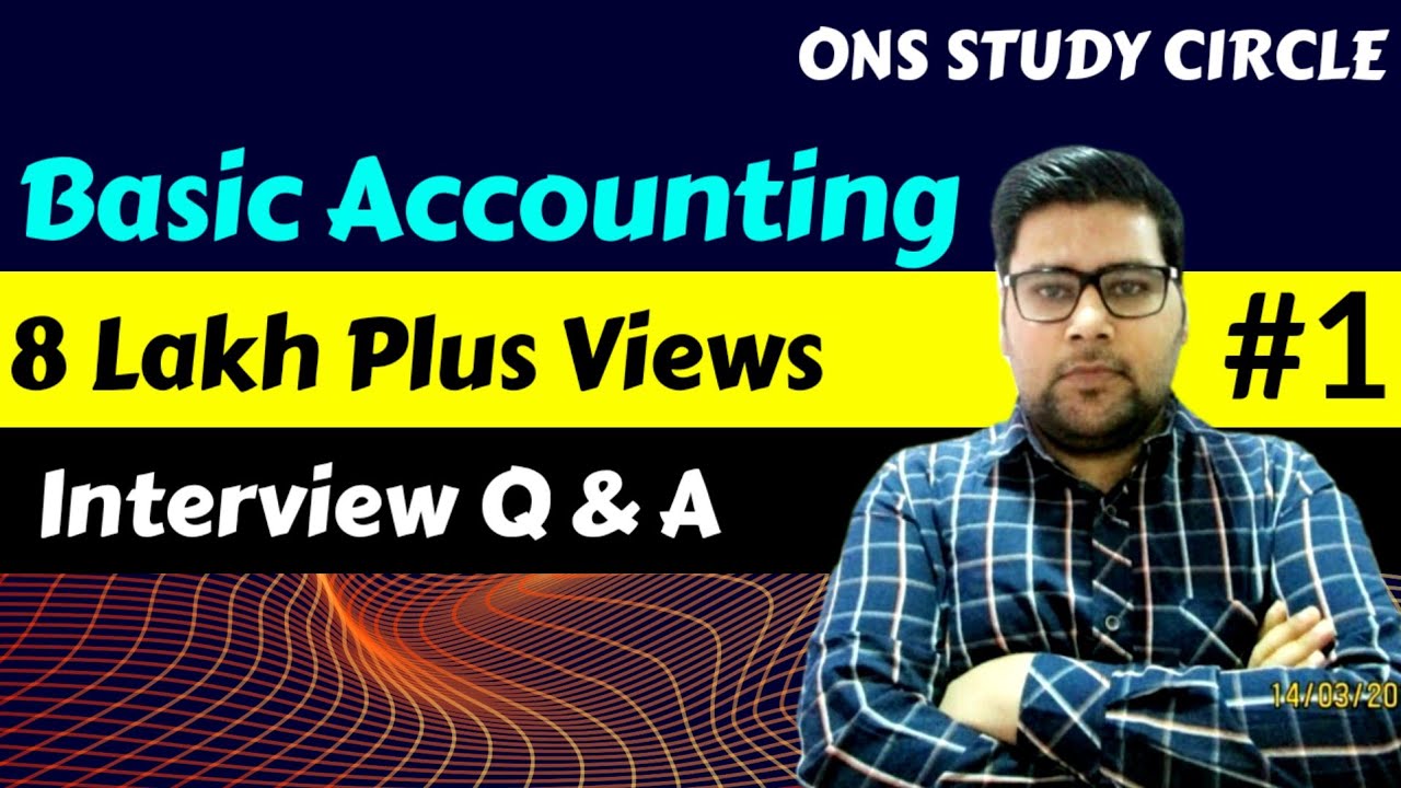Basic Accounting Interview Questions And Answers | Part 1