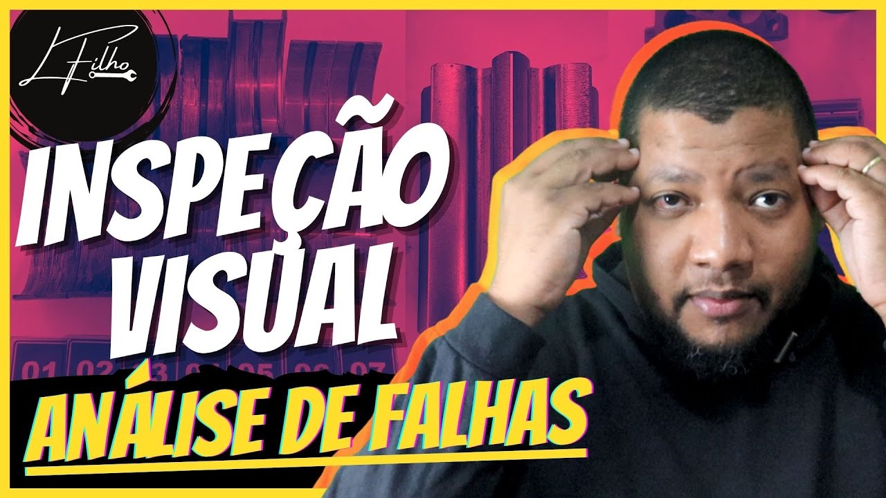 INSPEÇÃO VISUAL – ANÁLISE DE FALHAS #09