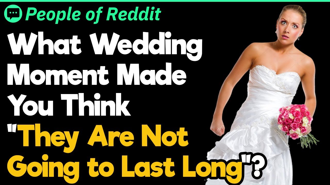 What Wedding Moment Made You Think 