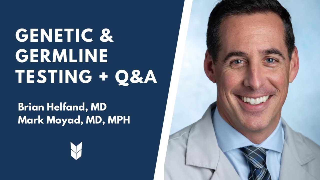 Genetic and Germline Testing + Q&A | Brian Helfand, MD & Mark Moyad, MD, MPH #PCRI