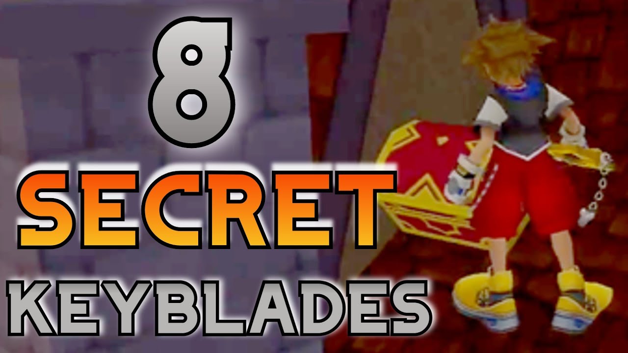 8 SECRET Keyblades YOU probably never found!
