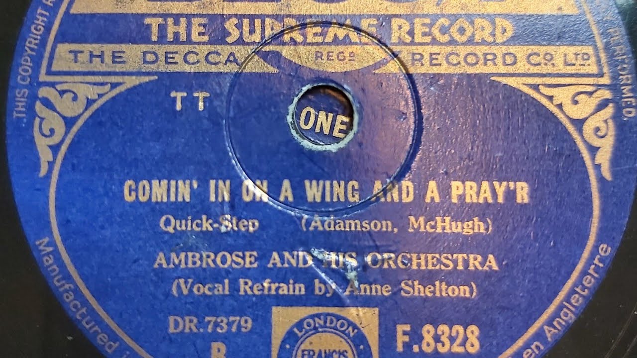 AMBROSE Comin' In On A Wing And a Prayer- with Anne Shelton