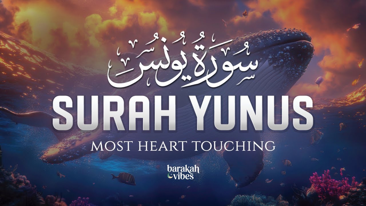 Surah Yunus سورة يونس | Deeply Emotional & Soothing Quran Recitation That Calms the Heart #yunus