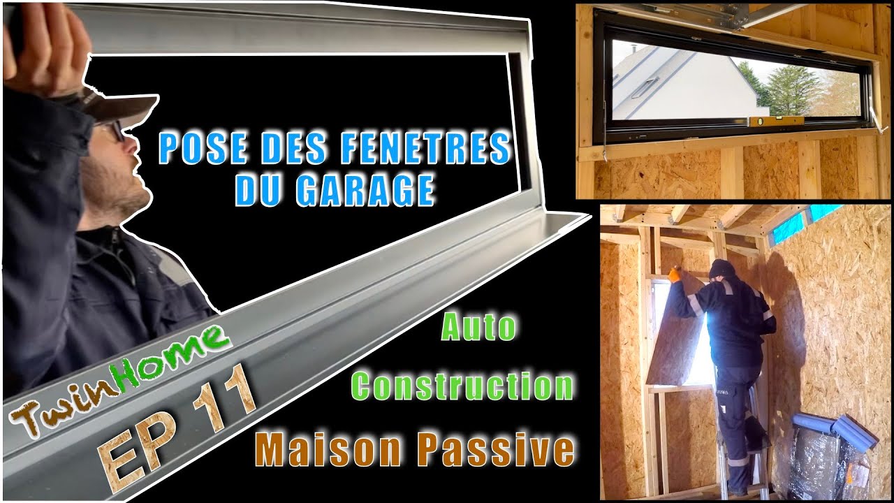 POSE DES FENÊTRES DU GARAGE