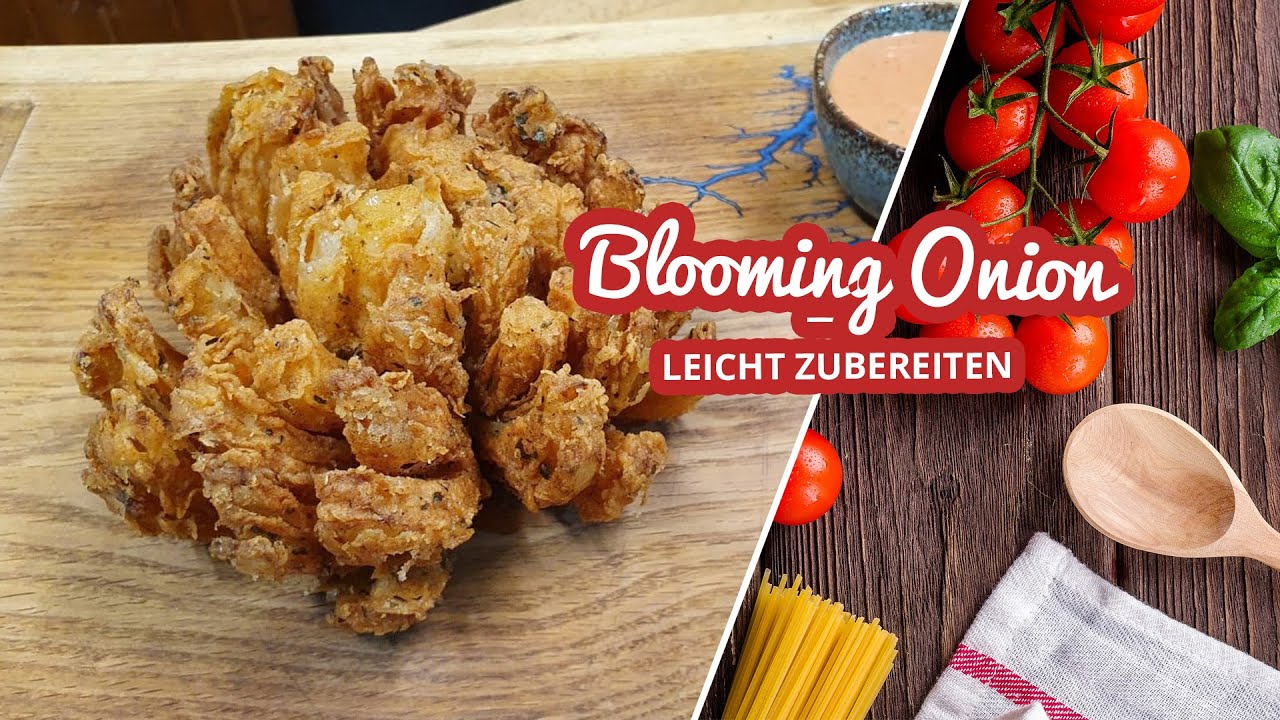 Blooming Onion leicht zubereiten