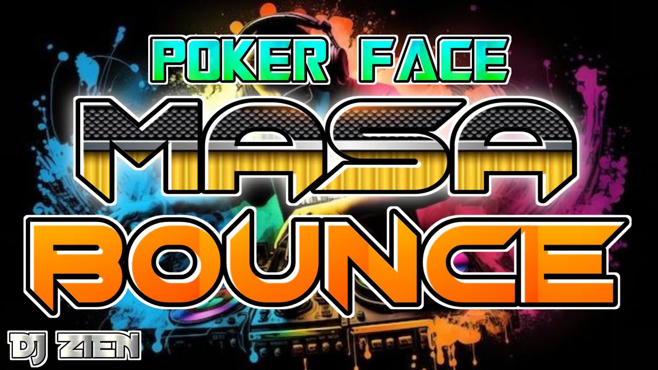 POKER FACE MASA BOUNCE | ULTIMATE CLEAN  MIX 2025 | DJ ZIEN