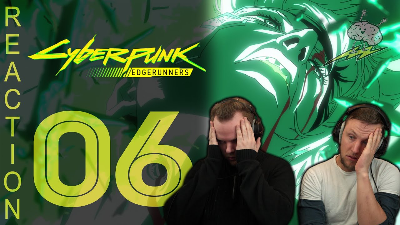 SOS Bros React - Cyberpunk: Edgerunners Episode 6 - Girl On Fire