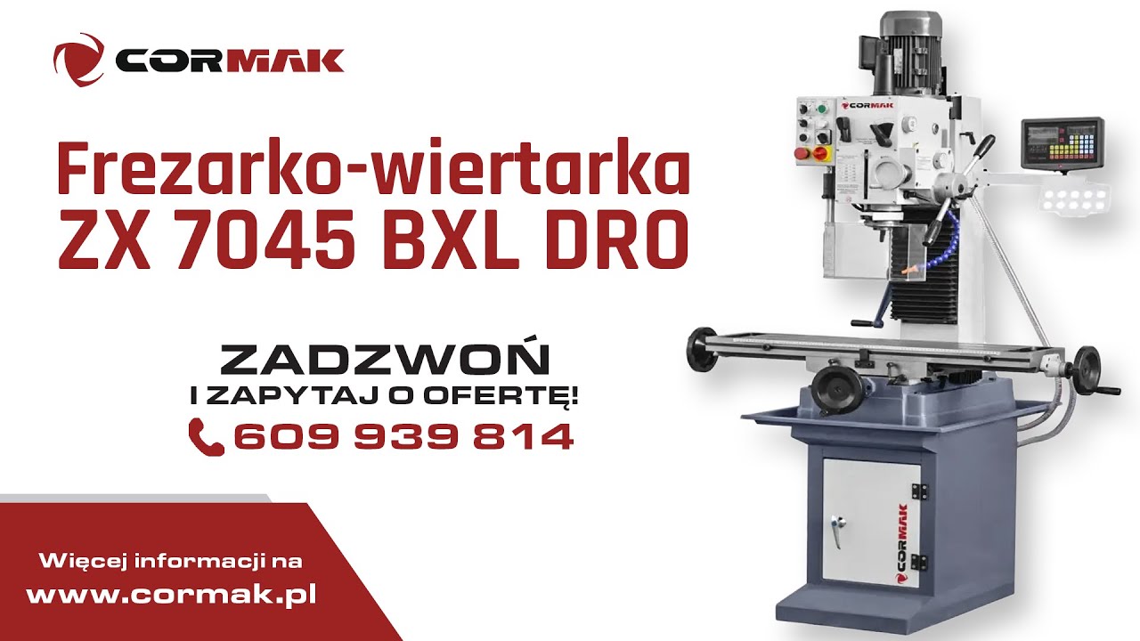 Frezarko-wiertarka CORMAK ZX 7045 BXL DRO