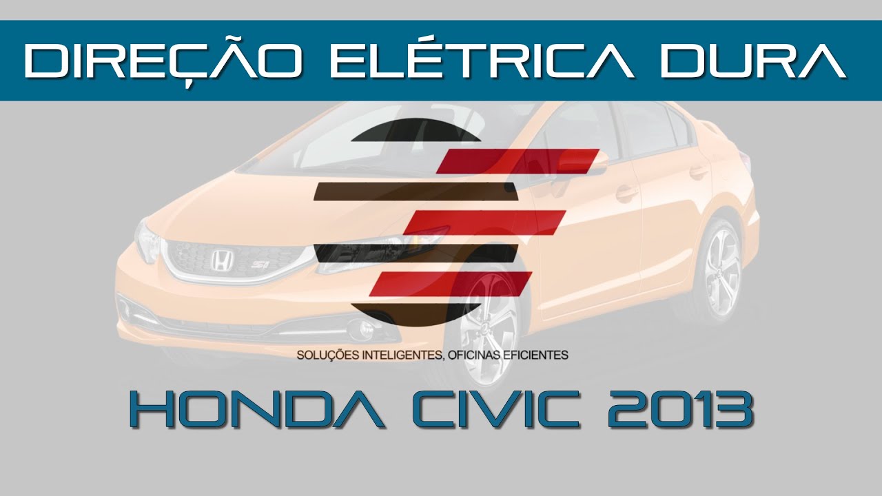 Direção Elétrica Dura - Honda Civic 2013