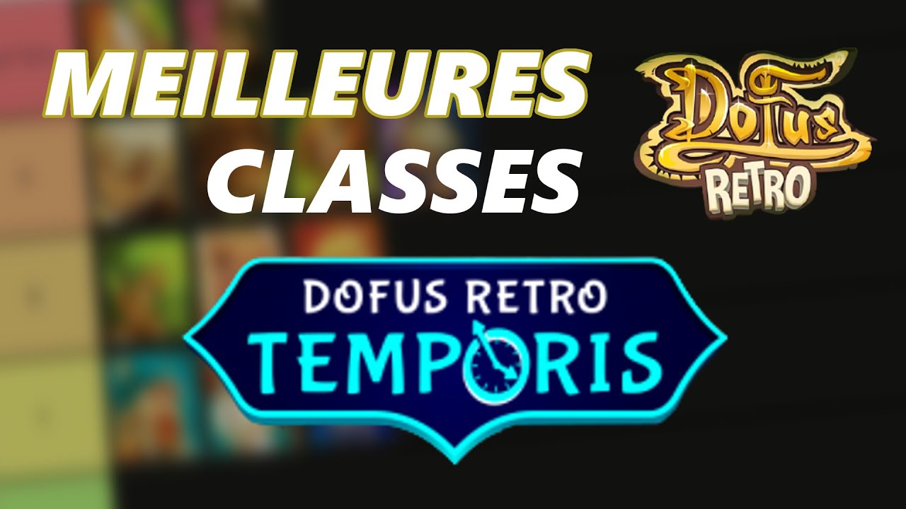Quelle Classe choisir sur Temporis R&eacute;tro ? (Tier List)