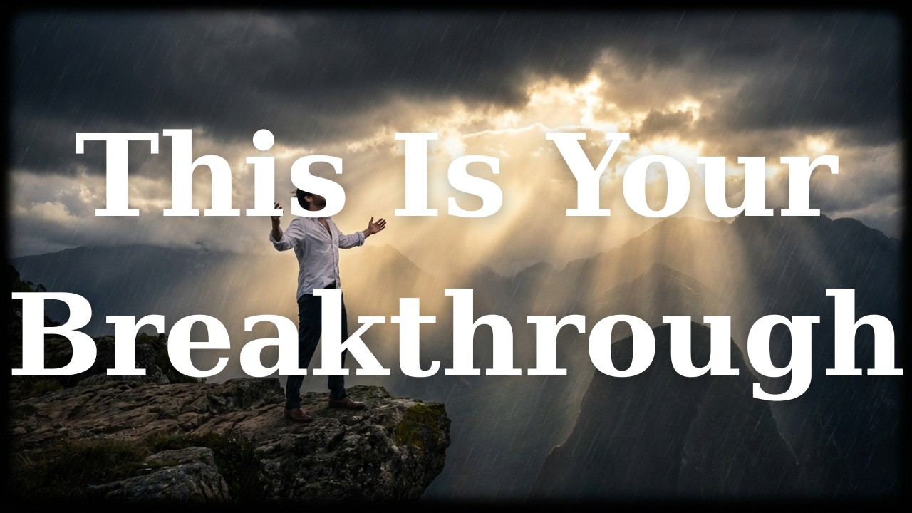 This Is Your Breakthrough