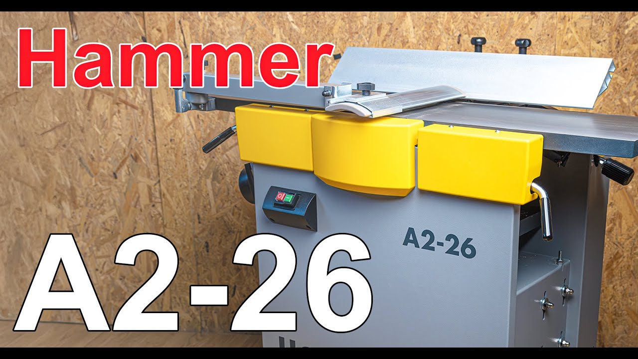 Hammer A2-26 Thickness Planer: Ultimate Choice Under €2000?
