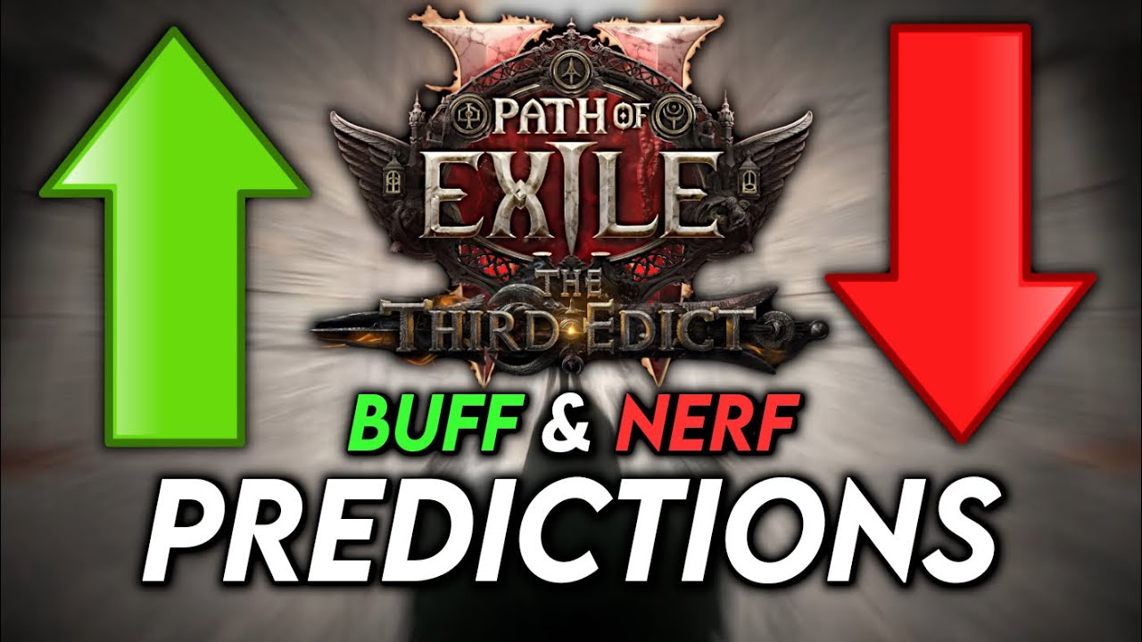 3 BUFFS & NERFS for Patch 0.3 | Path of Exile 2: The Third Edict Predictions