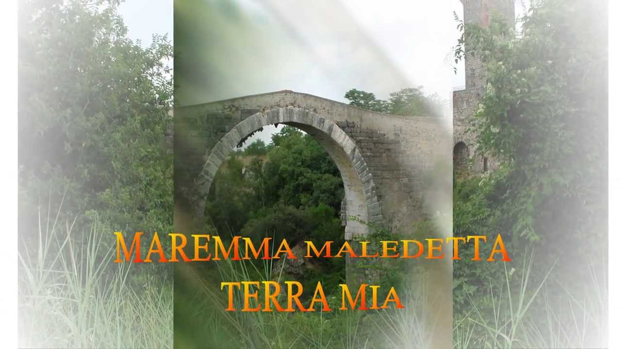 MAREMMA MALEDETTA TERRA MIA