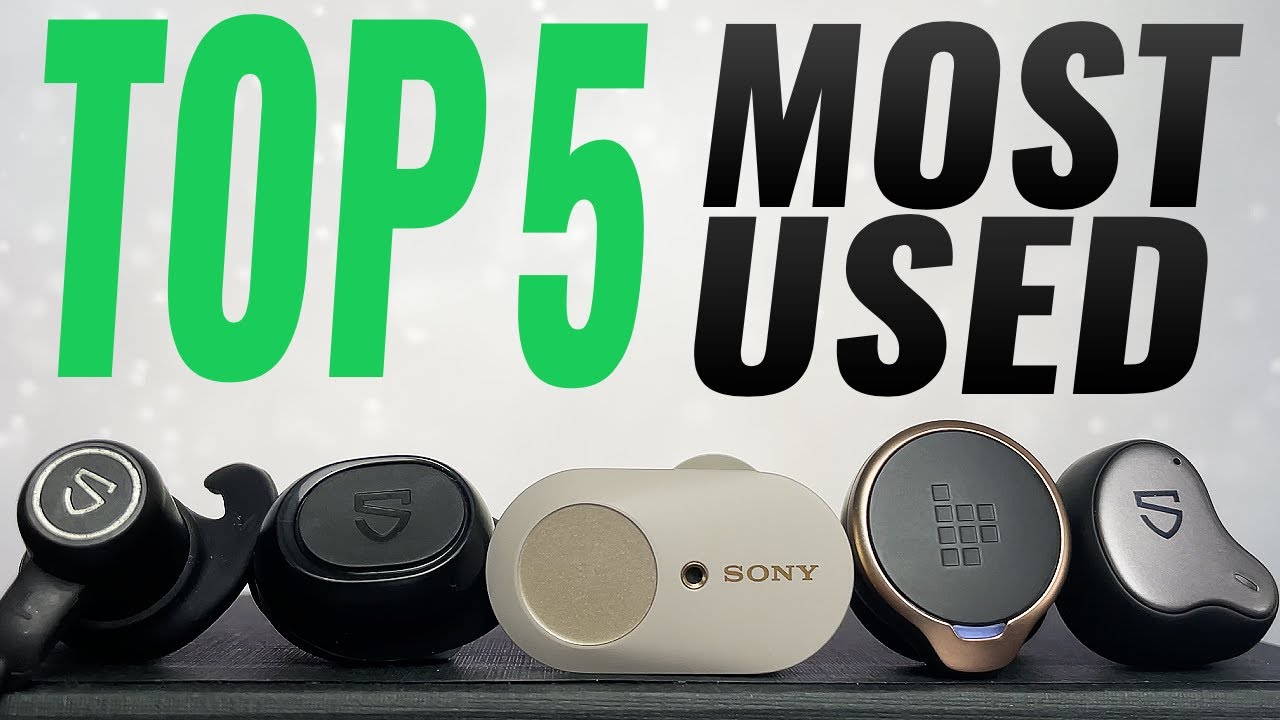 Top 5 True Wireless Earbuds I Used The Most in 2020