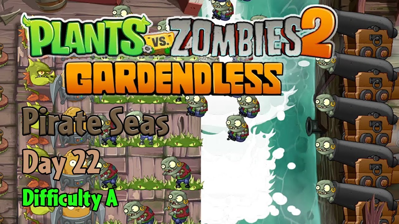 PvZ2: Gardendless Walkthrough | Pirate Seas Day 22 | Difficulty A