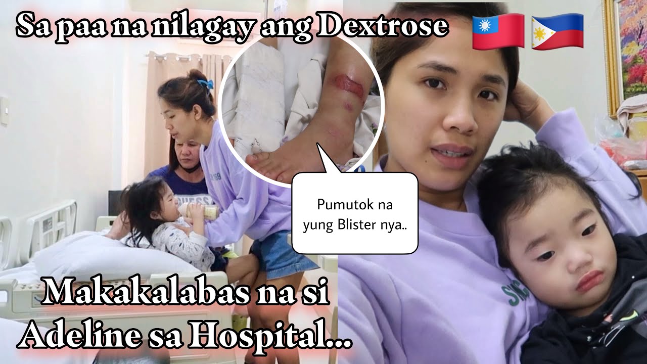 SA PAA NA NILAGAY ANG DEXTROSE NI ADELINE / MAKAKALABAS NA NG HOSPITAL - FILIPINA TAIWANESE COUPLE