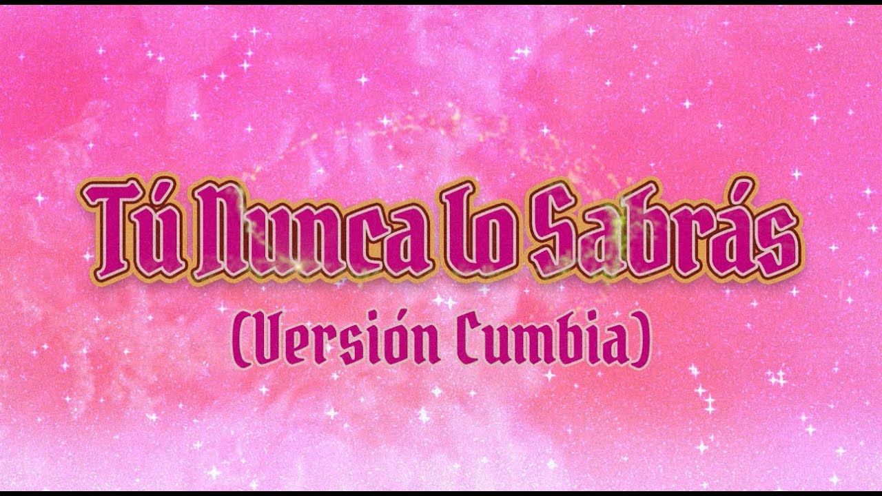 Cumbia Pedregal ft. @Daphnemichelle  - Tu nunca lo sabrás (Lyric Video)