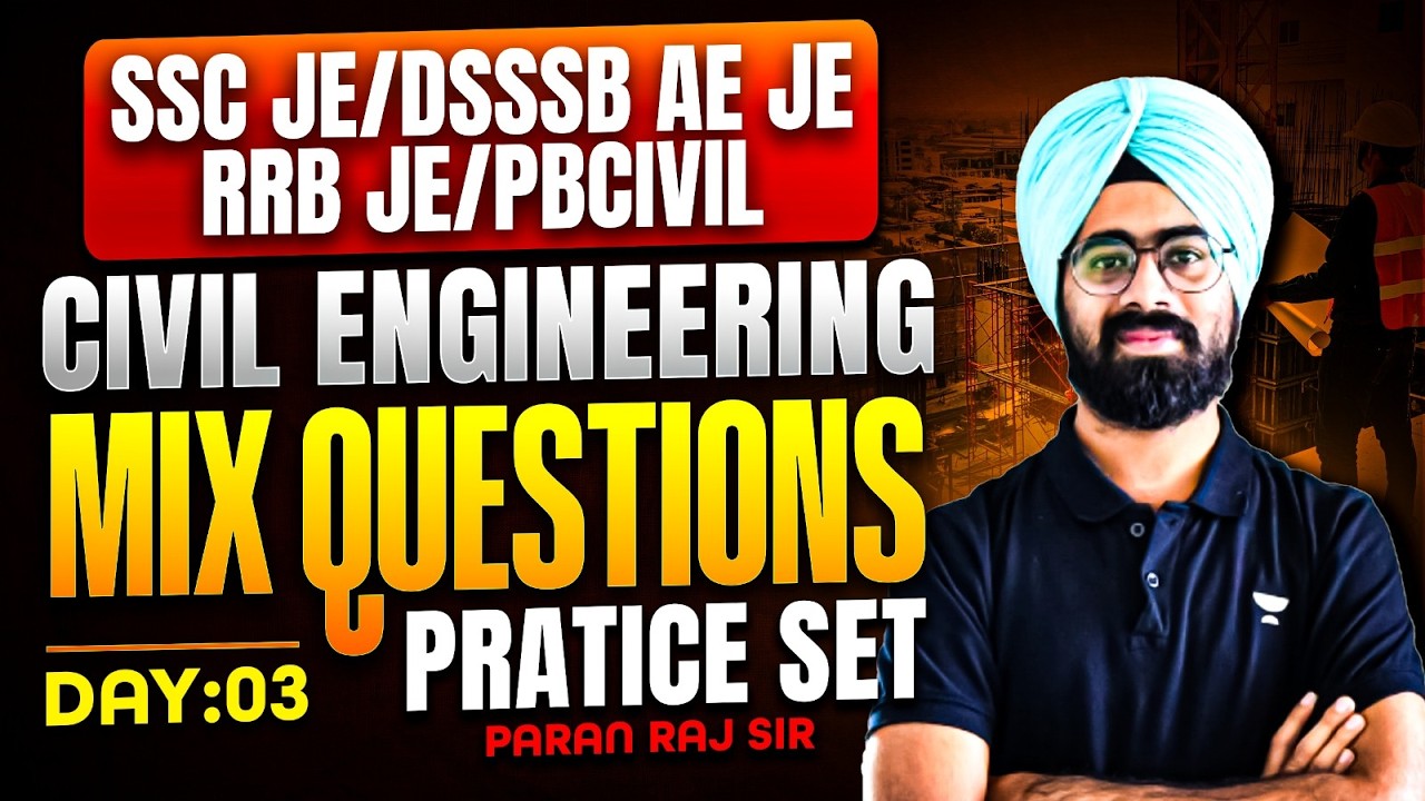 SSC JE / RRB JE / DSSSB 🔥 Civil Engineering Mixed Practice Questions Day - 4 By Paran Raj Bhatia Sir