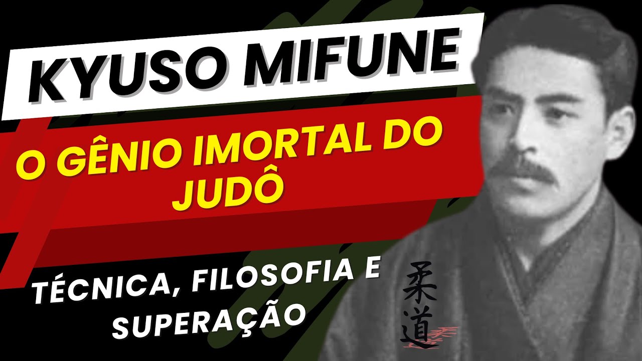 KYUSO MIFUNE e o Legado do Judô: Técnica, Filosofia e Superação
