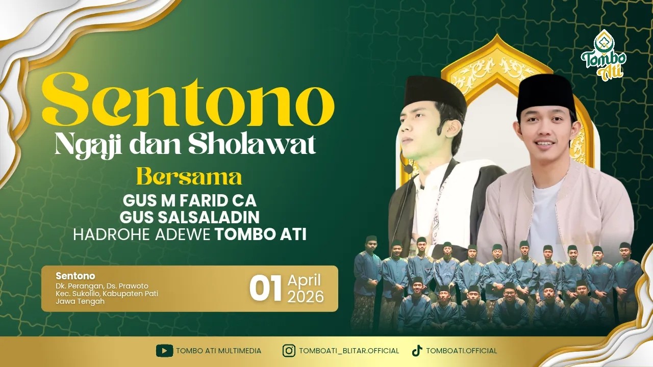 🔴 LIVE TOMBO ATI Bersama Gus Farid & Gus Salsaladin || SENTONO, PRAWOTO, SUKOLILO, PATI