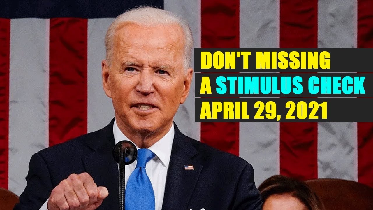 Stimulus Check Round 4 Update - Don't Missing a Stimulus Check April 29, 2021