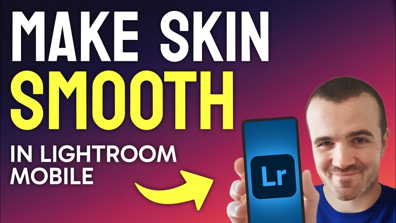 How to SMOOTH Skin in Lightroom Mobile (Step by Step)