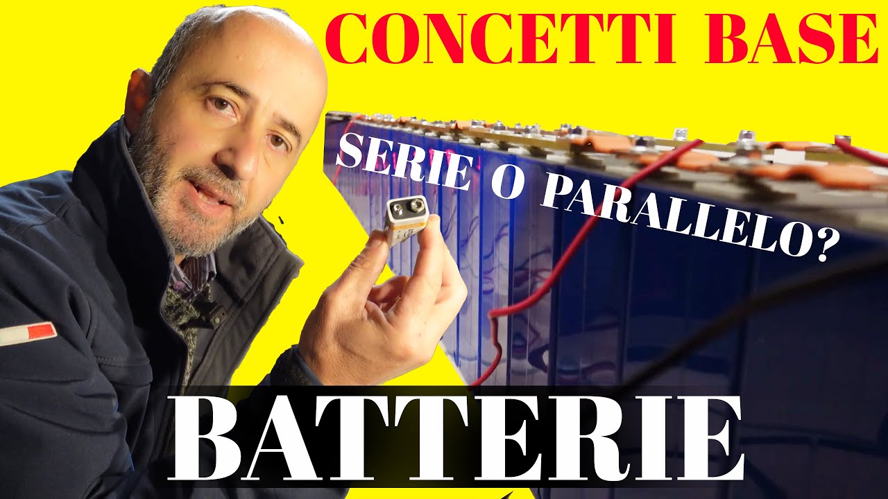 Teoria degli Accumuli Impianti Fotovoltaici: Volt, Watt e Amp, Serie e Parallelo. Spiegazione Facile