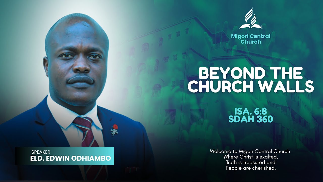 PERSONAL MINISTRY SABBATH || MORNING SERVICE || ELDER EDWIN ODHIAMBO