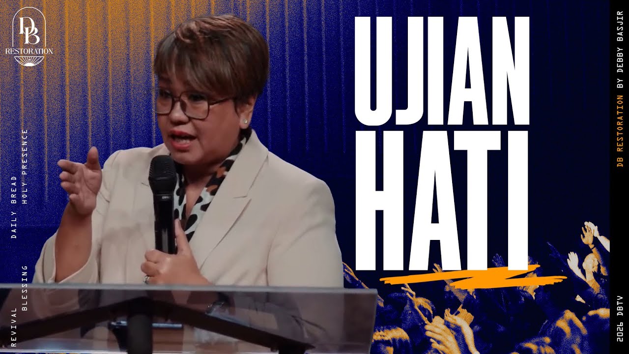 UJIAN HATI | PS DEBBY BASJIR - DB RESTORATION