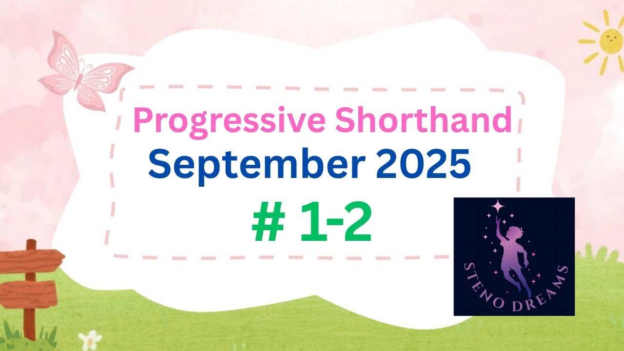 September 2025 Progressive Shorthand Ex. 1-2 @100 Wpm #stenodreams 