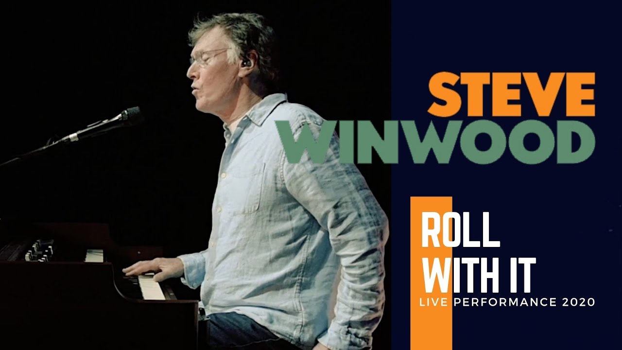 Steve Winwood - Roll With It (Live Performance 2020)