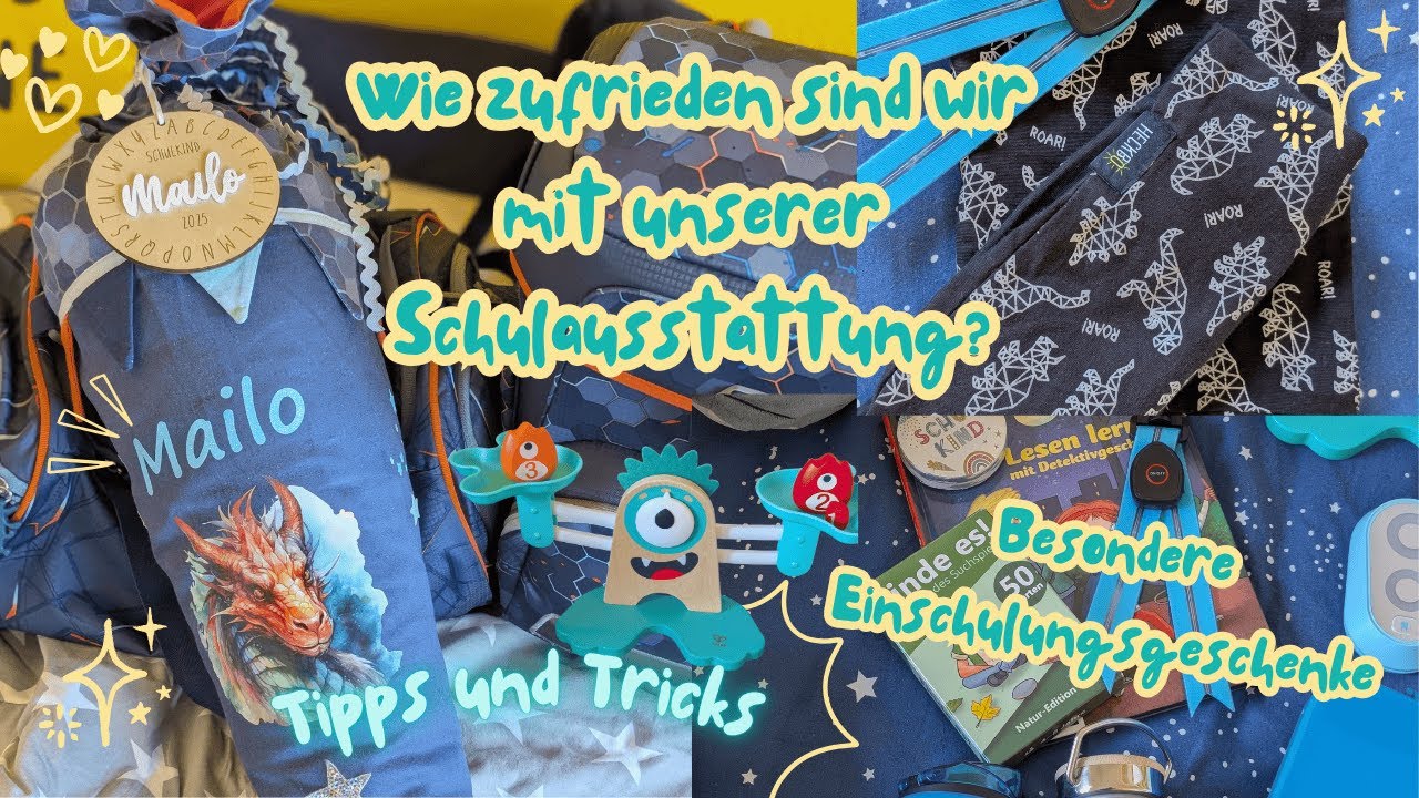 Wie zufrieden sind wir mit unserer Schulausstattung? | Besondere Einschulungsgeschenke |Tipps