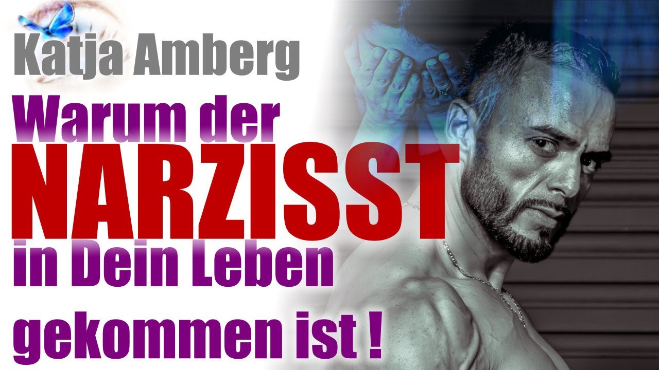 Warum der Narzisst wirklich in Dein Leben gekommen ist!