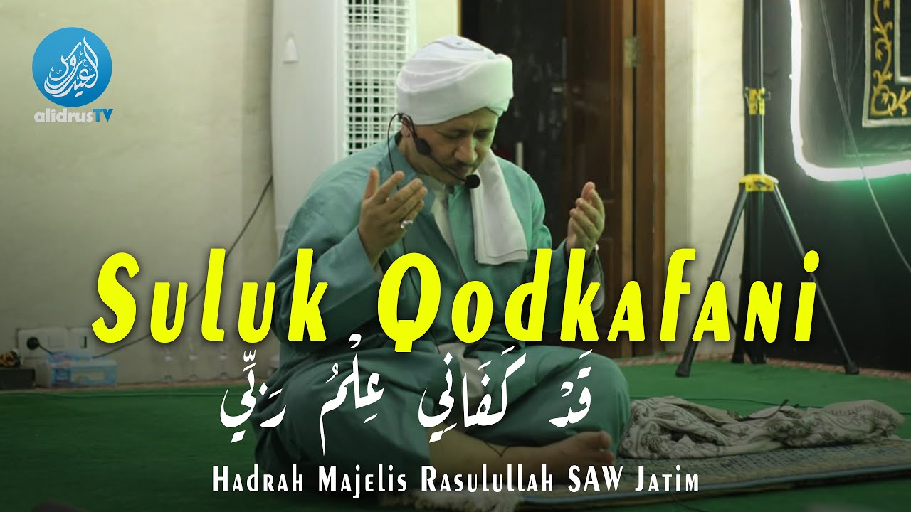 Qasidah Suluk Qodkafani 'Ilmu Robbi