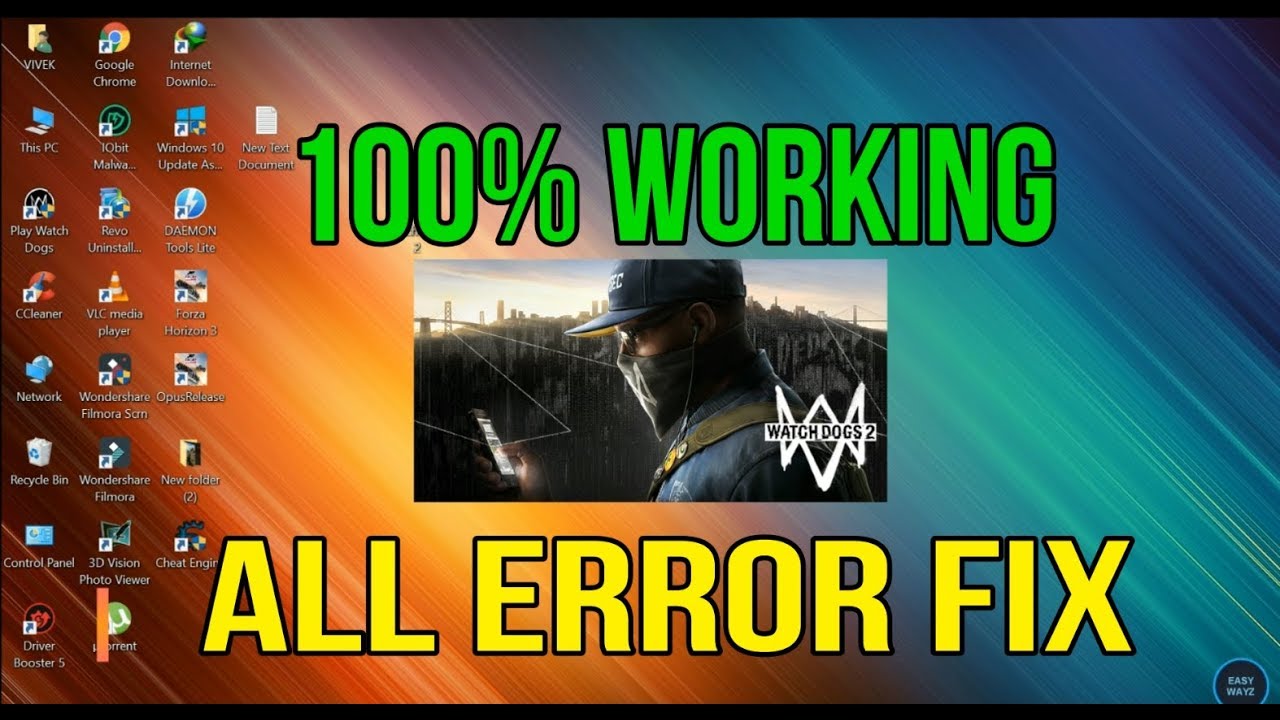 Watch Dogs 2 ALL ERRORS FIX (FULLY EXPLAINED) !