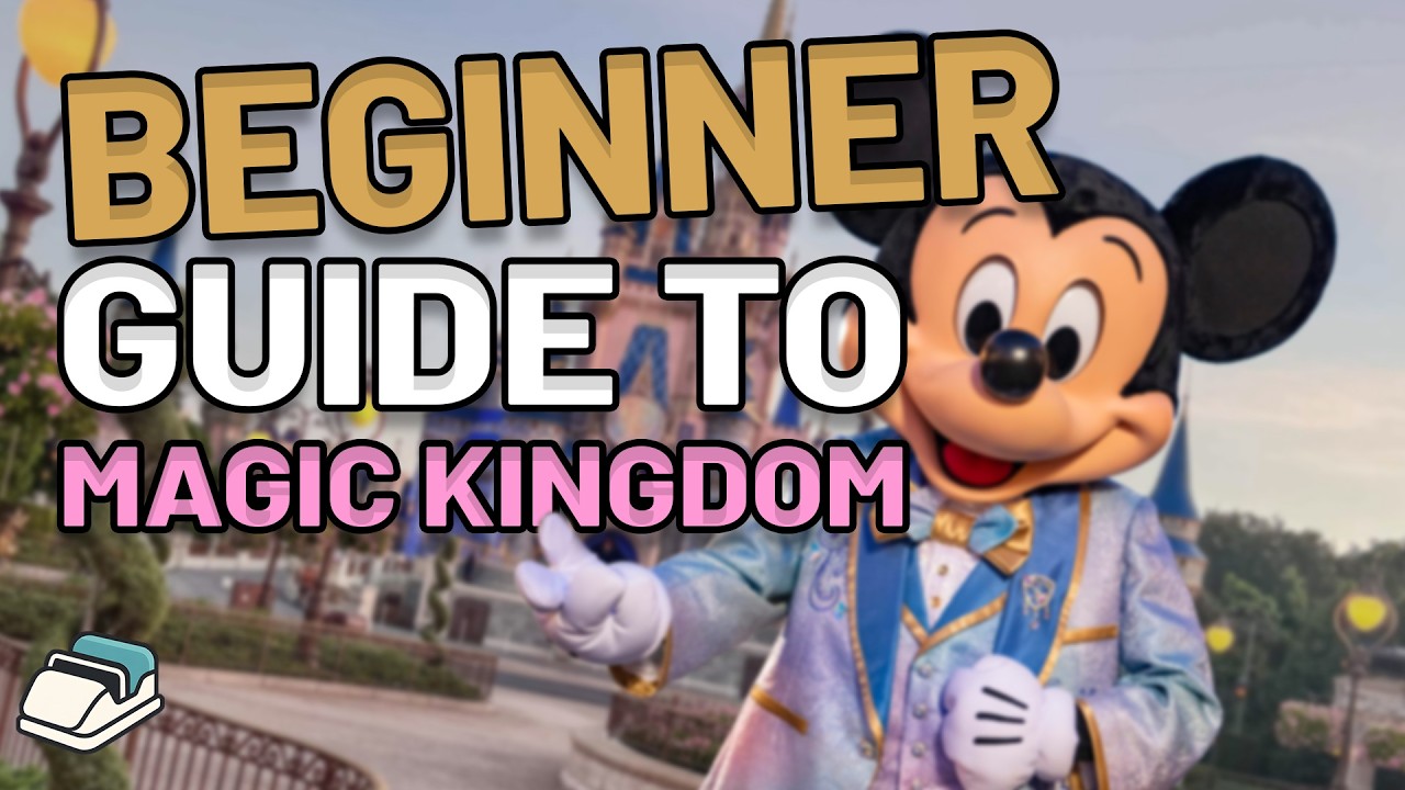 A BEGINNER guide to Magic Kingdom (Everything you NEED to know)