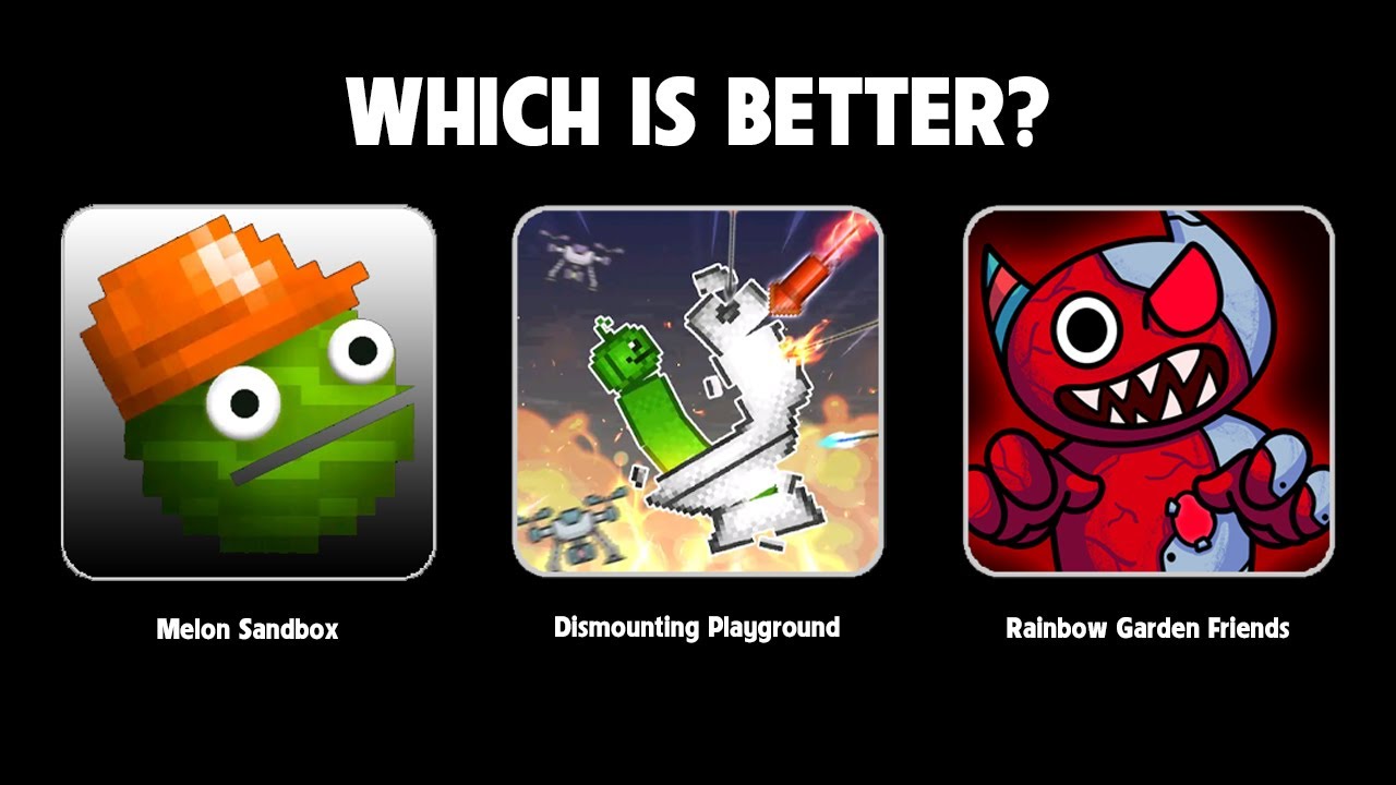 Melon Sandbox vs Dismounting Playground vs Rainbow Garden Friends | Which is better?